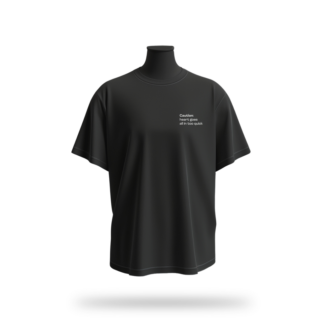 Caution: heart goes all in too quick