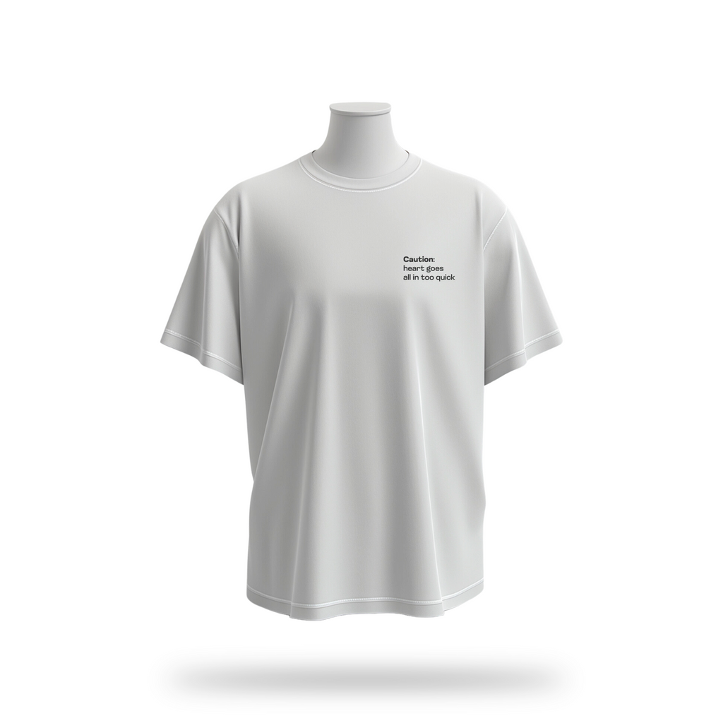 Caution: heart goes all in too quick